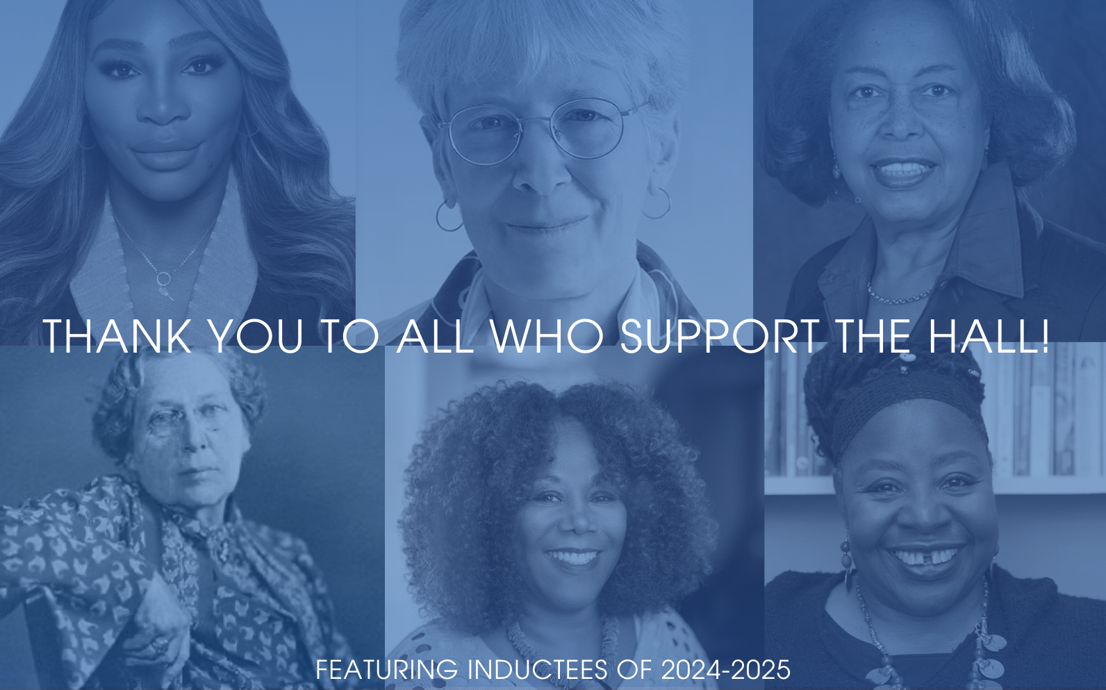 [Image description] Nine inductees from our 2024-2025 class including Serena Williams, Patricia Bath, Ruby Bridges, Kimberle Crenshaw, Peggy McIntosh, Judith Plaskow, Loretta Ross, Sandy Stone, and Anna Wessels Williams